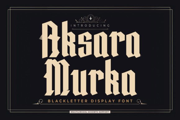 Aksara Murka: The Bold Blackletter for Modern Impact