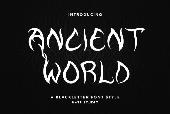 Ancient World: A Blackletter Display Font for Bold Designs