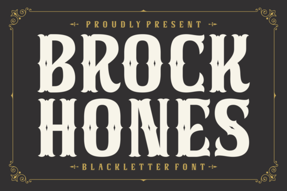 Brock Hones: A Blackletter Font for Bold Branding
